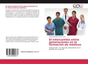 Cover von El intercambio entre generaciones en la formación de médicos