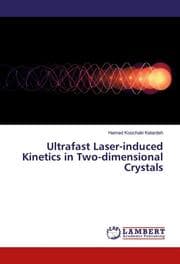 Cover von Ultrafast Laser-induced Kinetics in Two-dimensional Crystals