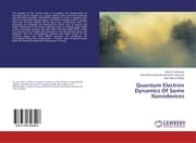 Cover von Quantum Electron Dynamics Of Some Nanodevices