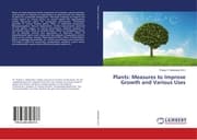 Cover von Plants: Measures to Improve Growth and Various Uses
