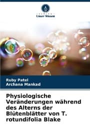 Cover von Physiologische Veränderungen während des Alterns der Blütenblätter von T. rotundifolia Blake