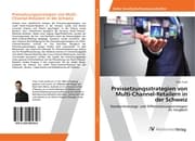 Cover von Preissetzungsstrategien von Multi-Channel-Retailern in der Schweiz
