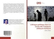 Cover von L'Afrique politique dans Le Cercle des Tropiques d'Alioum Fantouré