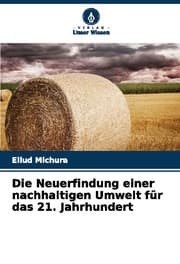 Cover von Die Neuerfindung einer nachhaltigen Umwelt für das 21. Jahrhundert