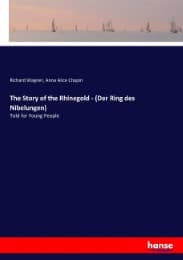 Cover von The Story of the Rhinegold - (Der Ring des Nibelungen)