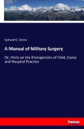 Cover von A Manual of Military Surgery