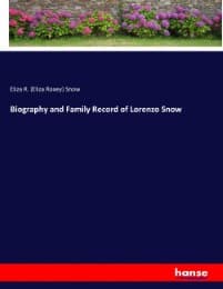 Cover von Biography and Family Record of Lorenzo Snow