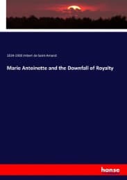 Cover von Marie Antoinette and the Downfall of Royalty
