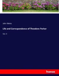 Cover von Life and Correspondence of Theodore Parker