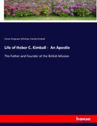 Cover von Life of Heber C. Kimball - An Apostle