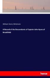 Cover von A Record of the Descendants of Captain John Ayres of Brookfield