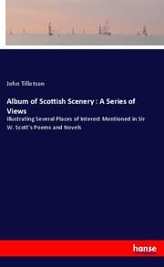 Cover von Album of Scottish Scenery : A Series of Views