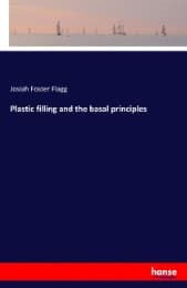 Cover von Plastic filling and the basal principles