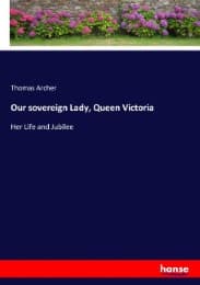 Cover von Our sovereign Lady, Queen Victoria