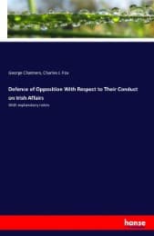 Cover von Defence of Opposition With Respect to Their Conduct on Irish Affairs