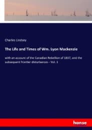 Cover von The Life and Times of Wm. Lyon Mackenzie