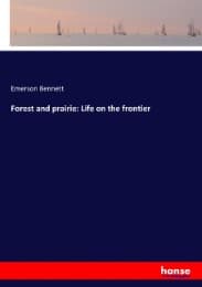 Cover von Forest and prairie: Life on the frontier