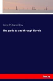 Cover von The guide to and through Florida