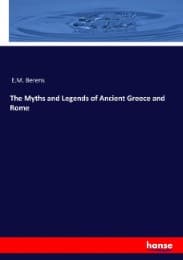 Cover von The Myths and Legends of Ancient Greece and Rome
