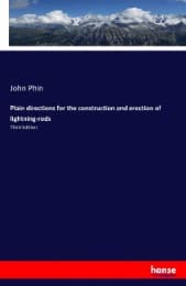 Cover von Plain directions for the construction and erection of lightning-rods