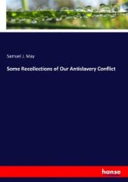 Cover von Some Recollections of Our Antislavery Conflict