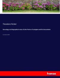 Cover von Genealogy and biographical notes of John Parker of Lexington and his descendants