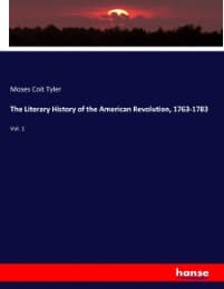 Cover von The Literary History of the American Revolution, 1763-1783