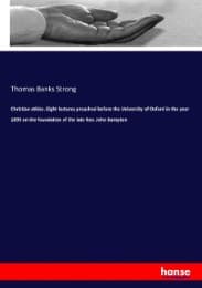 Cover von Christian ethics. Eight lectures preached before the University of Oxford in the year 1895 on the foundation of the late Rev. John Bampton