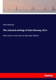 Cover von The selected writings of John Ramsay, M.A.