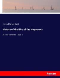 Cover von History of the Rise of the Huguenots