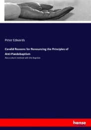Cover von Candid Reasons for Renouncing the Principles of Anti-Paedobaptism
