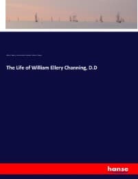 Cover von The Life of William Ellery Channing, D.D