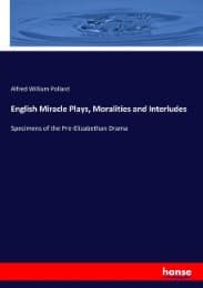 Cover von English Miracle Plays, Moralities and Interludes