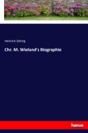 Cover von Chr. M. Wieland's Biographie