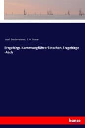 Cover von Erzgebirgs-KammwegführerTetschen-Erzgebirge-Asch