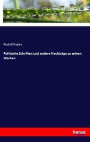 Cover von Politische Schriften und andere Nachträge zu seinen Werken