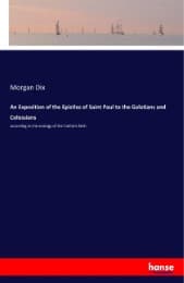 Cover von An Exposition of the Epistles of Saint Paul to the Galatians and Colossians