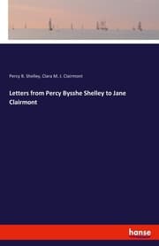 Cover von Letters from Percy Bysshe Shelley to Jane Clairmont