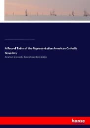 Cover von A Round Table of the Representative American Catholic Novelists