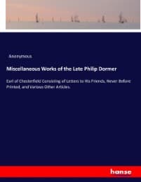 Cover von Miscellaneous Works of the Late Philip Dormer