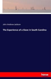 Cover von The Experience of a Slave in South Carolina