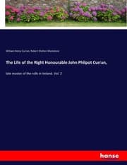 Cover von The Life of the Right Honourable John Philpot Curran,