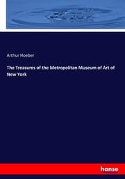 Cover von The Treasures of the Metropolitan Museum of Art of New York