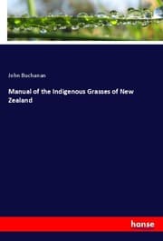 Cover von Manual of the Indigenous Grasses of New Zealand