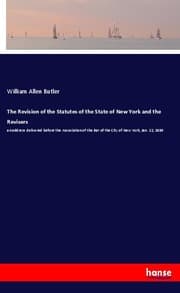Cover von The Revision of the Statutes of the State of New York and the Revisers