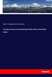 Cover von The Natural History of the Marketable Marine Fishes of the British Islands