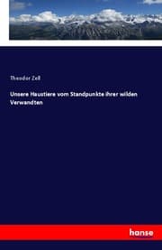 Cover von Unsere Haustiere vom Standpunkte ihrer wilden Verwandten