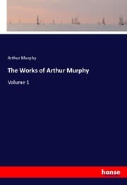 Cover von The Works of Arthur Murphy
