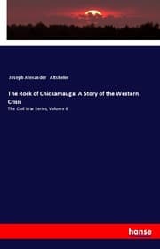 Cover von The Rock of Chickamauga: A Story of the Western Crisis