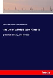 Cover von The Life of Winfield Scott Hancock